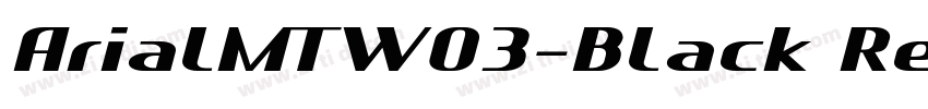 ArialMTW03-Black Reg字体转换 ArialMTW03-Black Reg字体转换